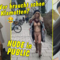 TV_Helena_Kimberly braucht keine Klamotten... nackt durch die Stadt!