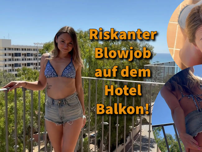 (Mona Mystery) Schwanz blasen im Hotel auf dem Balkon