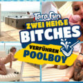 Gegen unsere Lust hatte der Poolboy keine Chance @ TARA-FUN