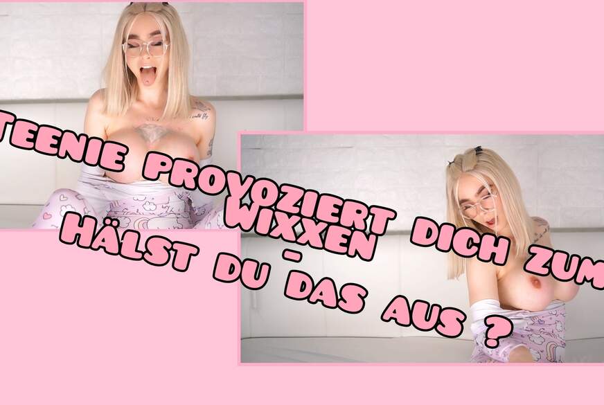 Teeny Girl provoziert dich zu wixxen... kannst du widerstehen? @ Tyra-Kadney